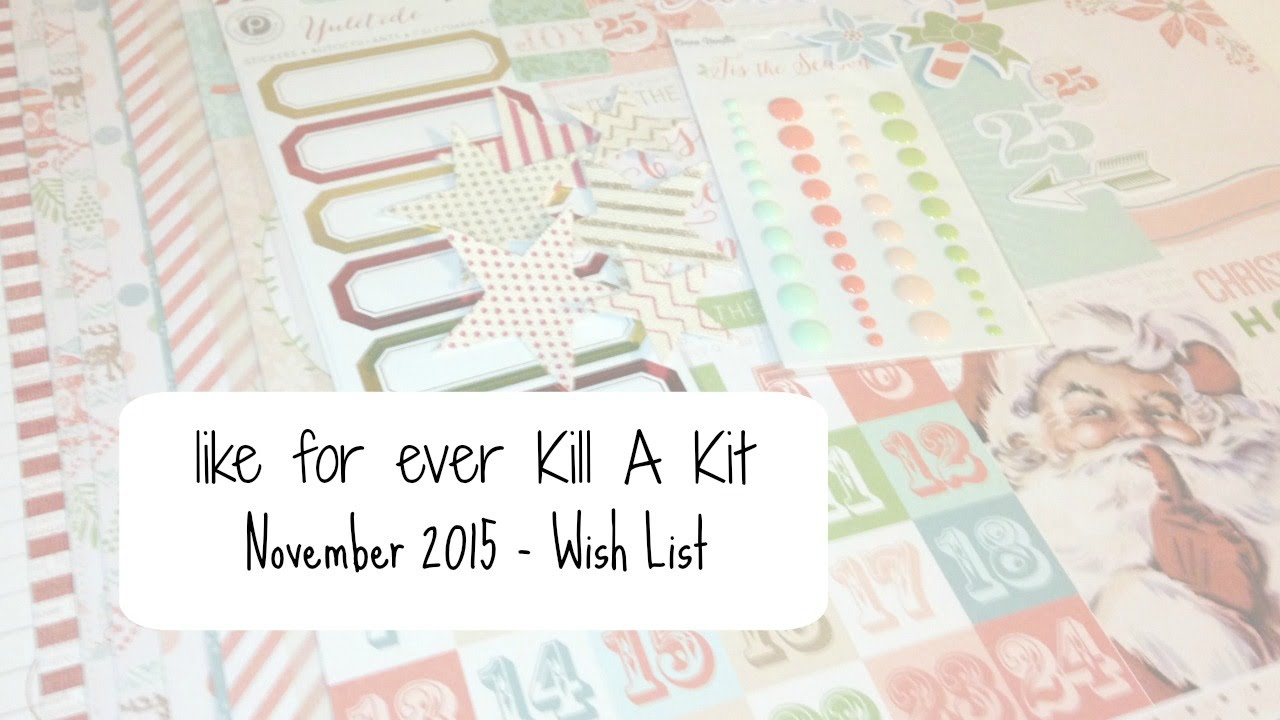 Kill A Kit  | November 2015 like for ever kit