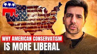 Why American Conservatism Is More Liberal