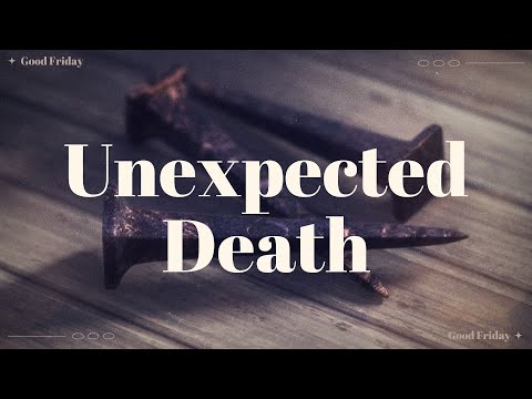 Unexpected - Death