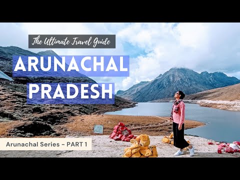Arunachal Pradesh Tour Plan | A Complete Guide | Best Places | Route Plan | Trip Requirements ( ILP)