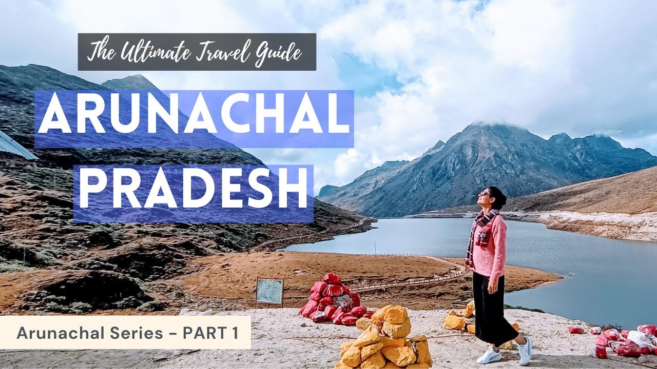 tour plan in arunachal pradesh