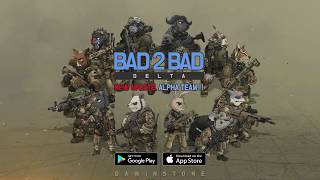 BAD 2 BAD: DELTA - New Update Alpha Team! screenshot 5