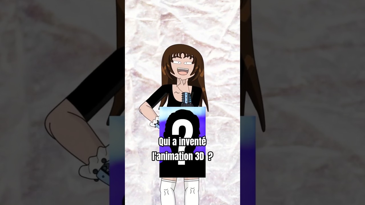 QUI A INVENT&Eacute; L'ANIMATION 3D ?