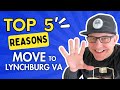 Top 5 reasons to move to lynchburg va