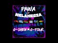 O-SHEN x O-FOUR - Pawa lo Melanesia