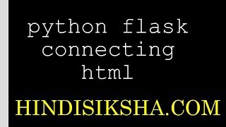 Flask: Template rendering and connecting html to flask in Hindi