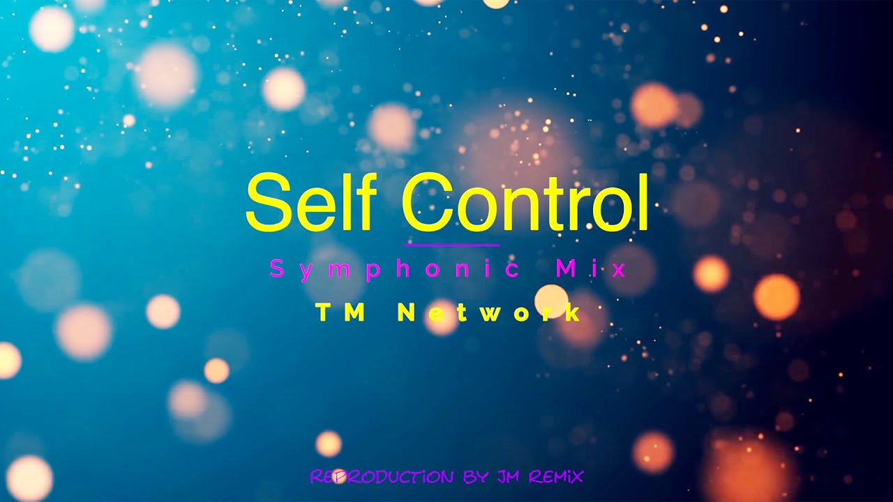 TM NETWORK｜Self Control (Symphonic Mix)【リミックス】 - YouTube
