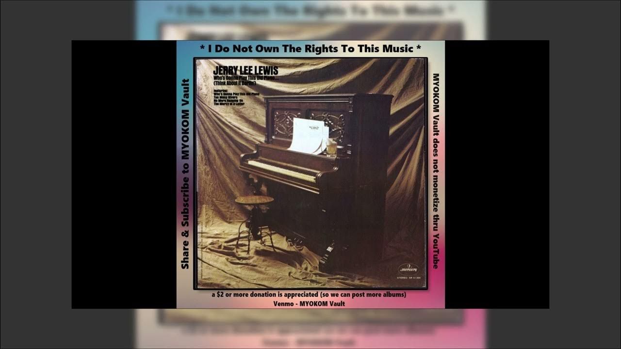 Jerry Lee Lewis - Who's Gonna Play This Old Piano 1972 IMO Mix - YouTube