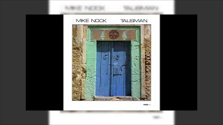 Mike Nock - Talisman 1978 Mix