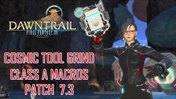 Final Fantasy XIV - Cosmic Exploration Class A Macros For Relic Grind Patch 7.3