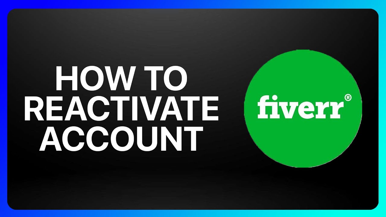 How To Reactivate Fiverr Account Tutorial