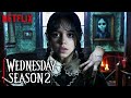 WEDNESDAY Season 2 A First Look That Will Change Everything