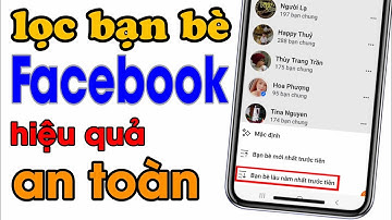Cách lọc bạn bè không tương tác facebook bằng điện thoại mới nhất || Sửu AK