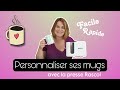 Presse  mugs rascol  mug press  customiser  personnaliser des tasses  by popo