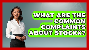 What Are The Common Complaints About StockX? - The Memorabilia Zone