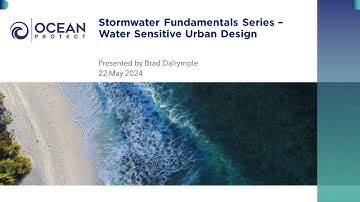 Stormwater Fundamental Series – Water Sensitive Urban Design