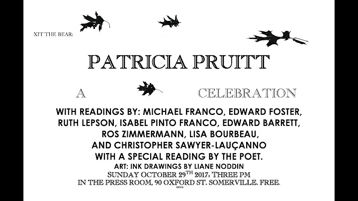 PATRICIA PRUITT: A CELEBRATION: Readings at Xit Th...