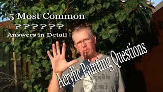 5 most common asked questions Acrylic painting
