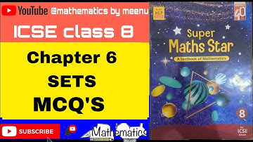ICSE Mathematics class 8, Super maths star, Chapter 6, Sets, MCQ
