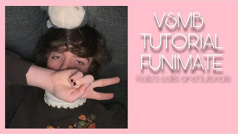 VSMB tutorial || Funimate