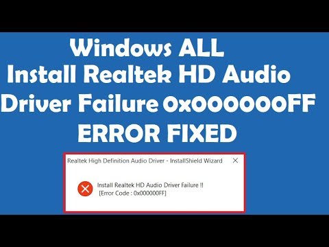 How To Fix Install Realtek Hd Audio Driver Failure Error 0x000000ff Youtube