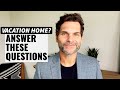 Can We Afford a Vacation Home?
