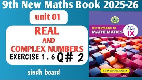 Class 9th unit 01 Real and complex numbers exercise 1.6 Q2 | Sindh board | 