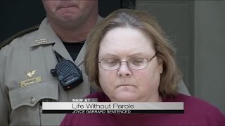Joyce Garrard sentenced to life in prison
