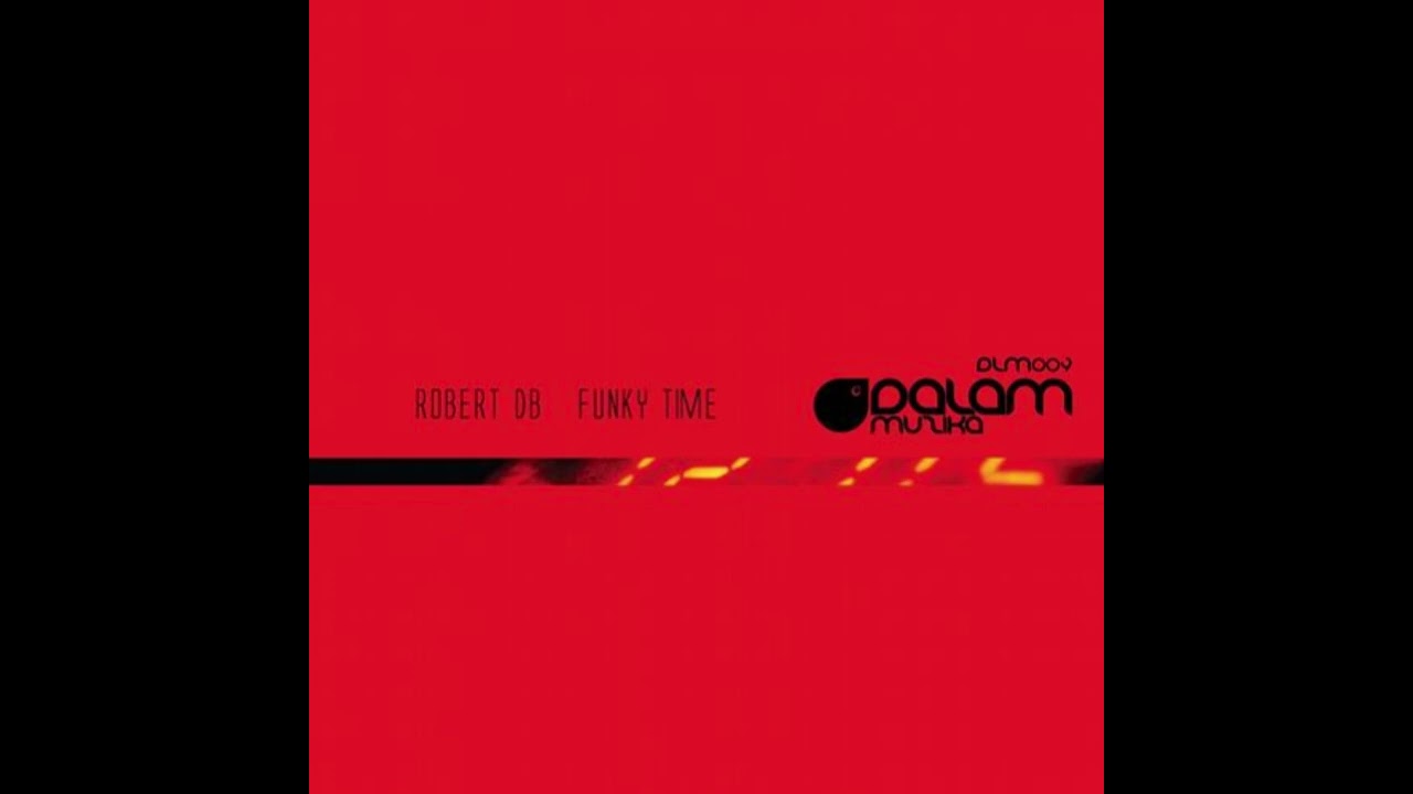 Mira Robert DB - FUNKY Time en YouTube Mira Robert DB - FUNKY Time en YouTube