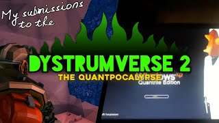 My submissions to the dystrumverse 2 collab