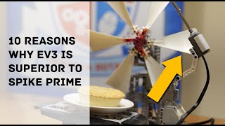 10 Reasons why EV3 is SUPERIOR to SPIKE Prime