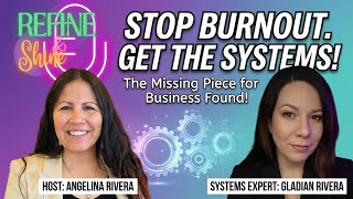 Burned Out and Overwhelmed? The Systems Your Business Is Missing! | Gladian Rivera Interview