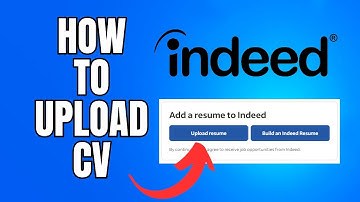 How to Upload CV on Indeed