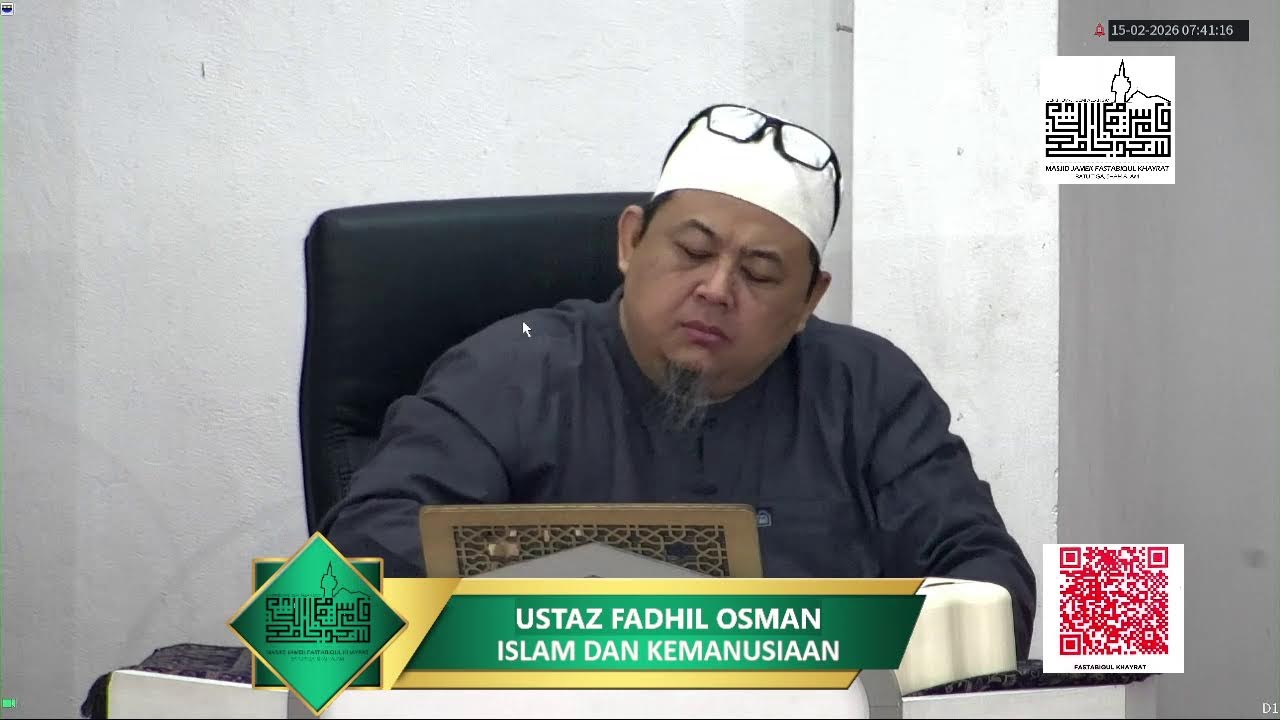 KULIAH SUBUH : USTAZ FADHIL OSMAN ( ISLAM DAN KEMANUSIAAN )