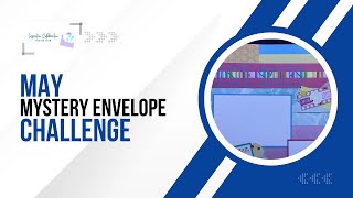 May Mystery Envelope Challenge