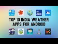 10 Best India Weather Apps For Android