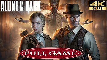 ALONE IN THE DARK Gameplay Walkthrough  (4K 60FPS) FULL GAME No Commentary