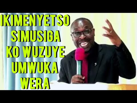 IKIMENYETSO🚨SIMUSIGA🕊️KO WUZUYE🔥UMWUKA WERA🔥UBUZIMA BUDASANZWE IMANA DUHAYE.