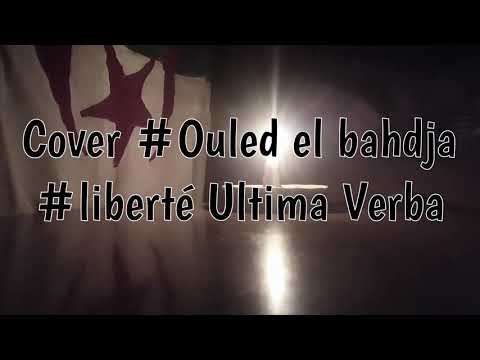 Cover Ouled Elbahdja Liberté Ultima Verba 