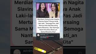 Nagita Slavina Dan Merdianti Octavina Sama2 Punya Anak Laki2