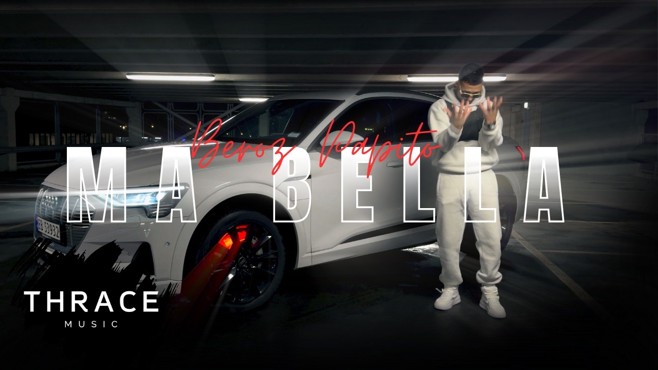 Beroz Papito - Ma Bella (Official Video)