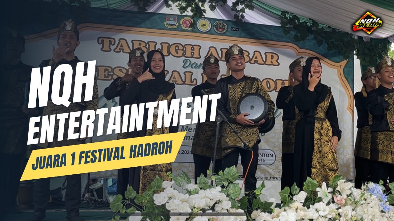 NQH ENTERTAINTMENT😍, JUARA 1 FESTIVAL HADROH || PAGUYUBAN HADROH KBB CIANJUR || IKRIMAH OFFICIAL