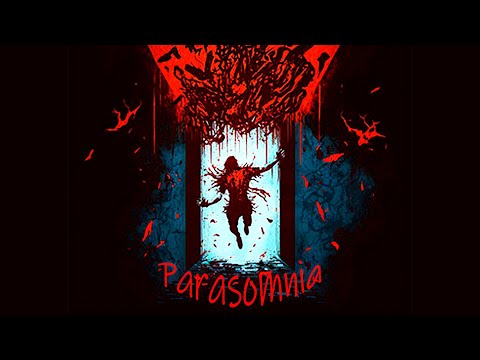 Parasomnia Прохождение ►ПРИСНИТСЯ ЖЕ ТАКОЕ