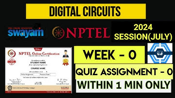 Digital Circuits - NPTEL || WEEK 0 ASSIGNMENT SOLUTION 2024 (July) || SWAYAM 2024