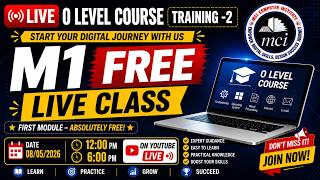 O Level Course M1 Free Live Class 2026 | O Level M1 Online Class | O Level Computer Course Live