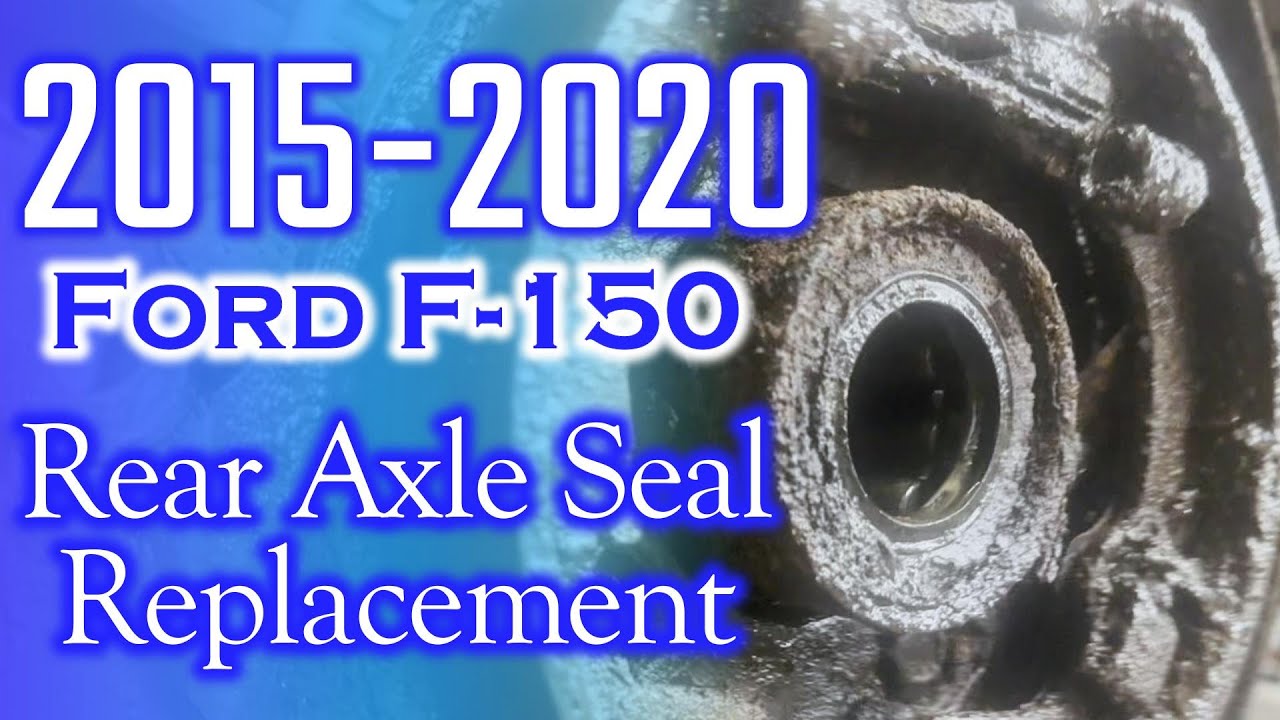 2015 - 2020 Ford F-150 Rear Axle Seal Replacement & Differential Fluid ...