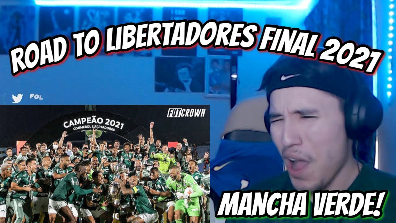 REACTING to Palmeiras ● ROAD to LIBERTADORES FINAL 2021
