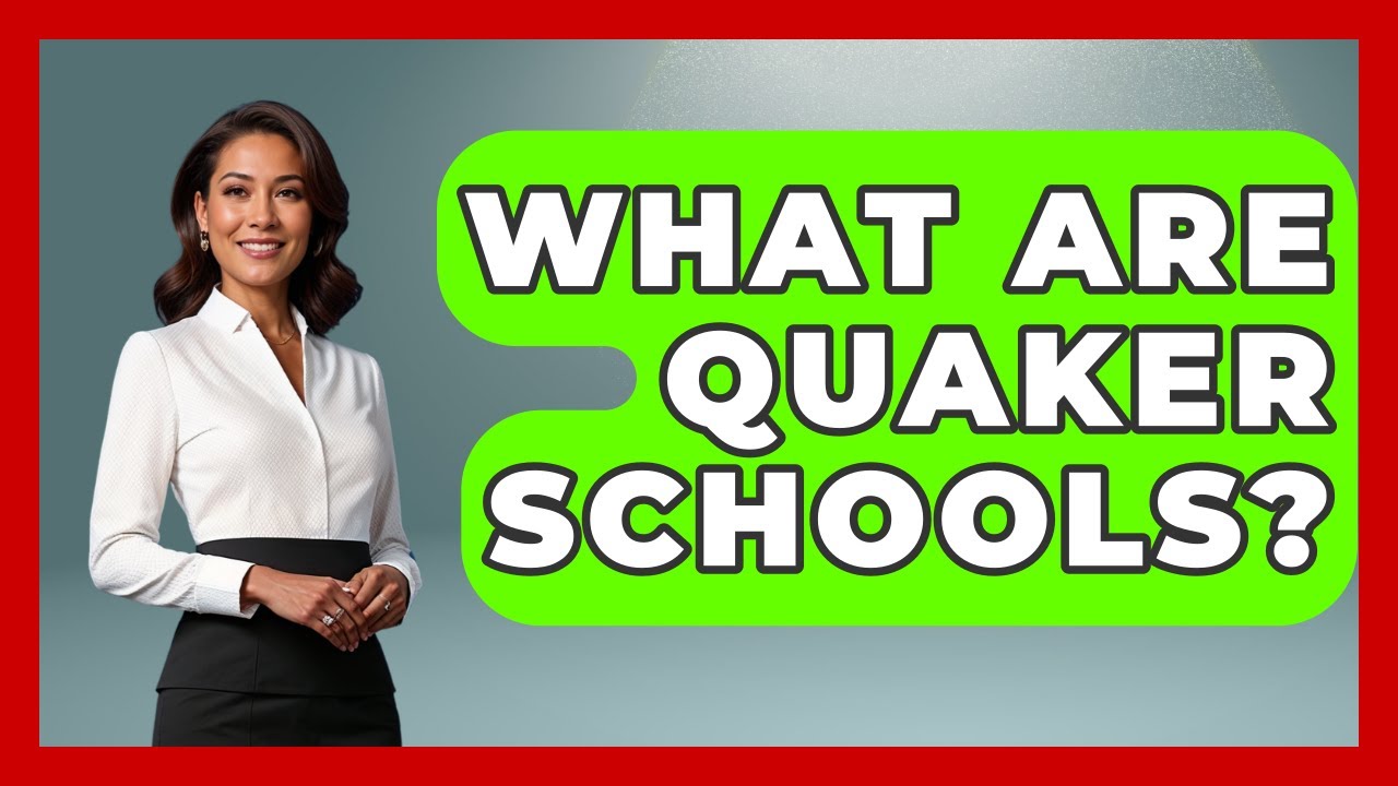 What Are Quaker Schools? - Stories of the States