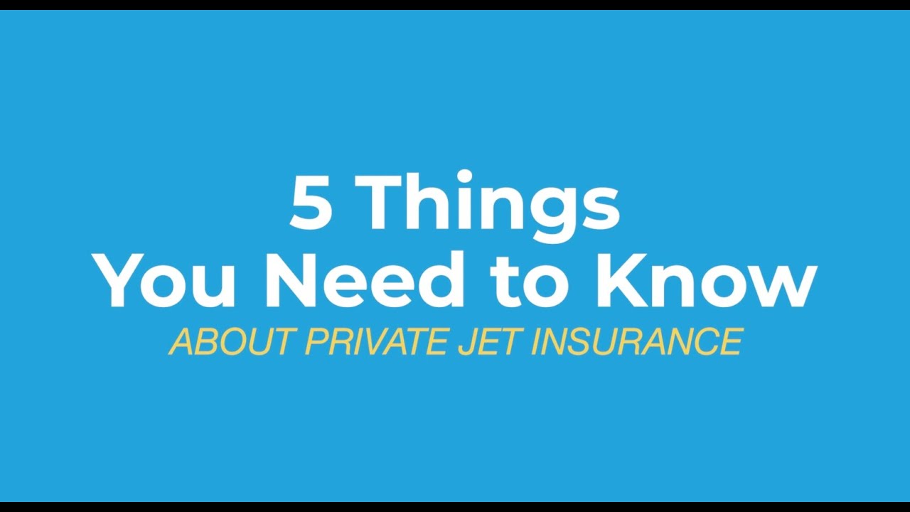 Episode 3 | 5 Things You Need To Know About Private Jet Insurance - BWI ...