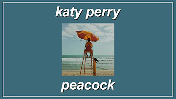 Peacock - Katy Perry (Lyrics)